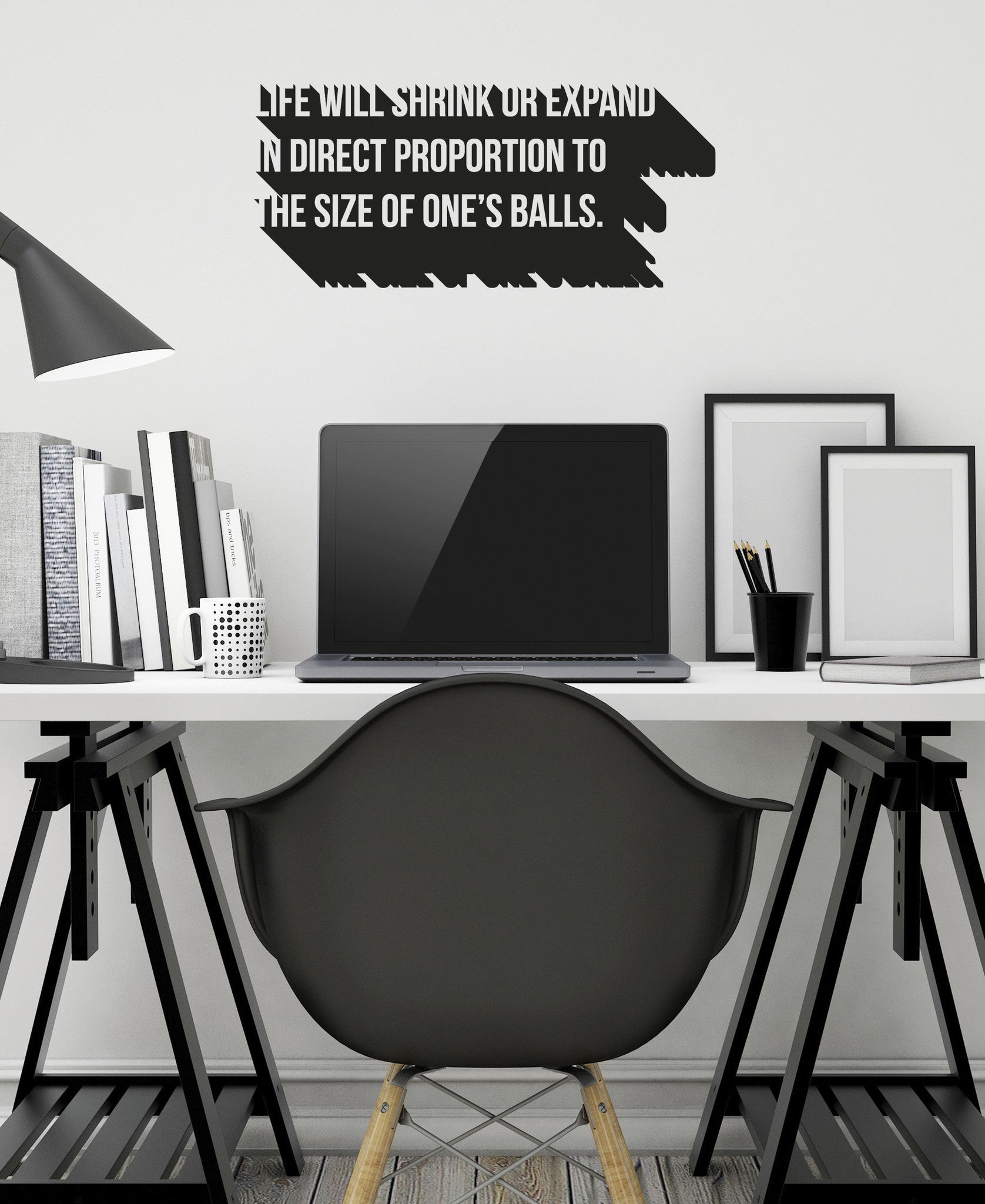 Life Will Shrink Or Expand - Blunt Wall Decal